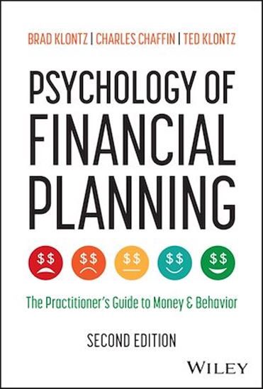 Psychology of Financial Planning - BRAD KLONTZ - CHARLES R CHAFFIN