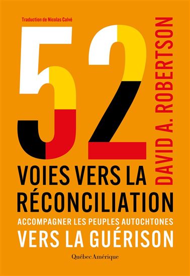 52 voies vers la réconciliation - DAVID A ROBERTSON