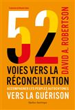 52 voies vers la réconciliation - DAVID A ROBERTSON