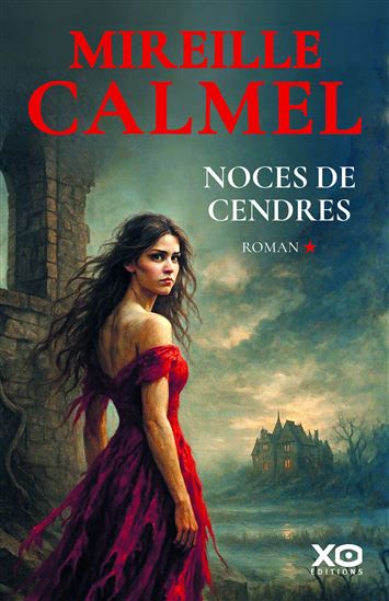 Les Noces de cendre - MIREILLE CALMEL