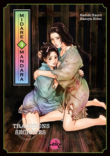 Midare mandara : traditions secrètes #03 - HIDEO KASUYA - KAORU HAZUKI