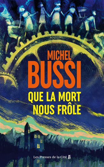 Que la mort nous frôle - MICHEL BUSSI