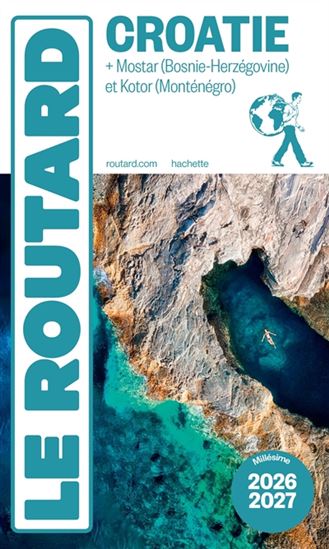 Croatie : + Mostar (Bosnie-Herzégovine) et Kotor (Monténégro) 2026-2027 - PHILIPPE GLOAGUEN