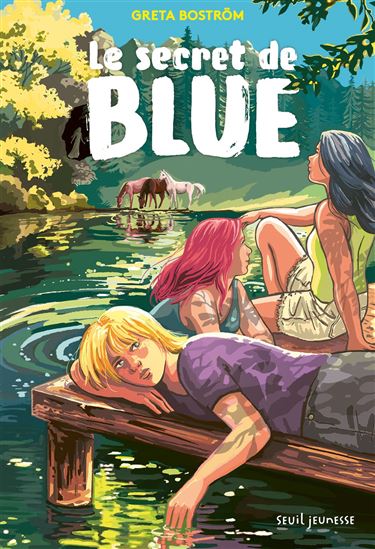 Le Secret de Blue - GRETA BOSTRÖM