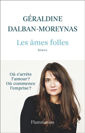 Les Âmes folles - GÉRALDINE DALBAN-MOREYNAS