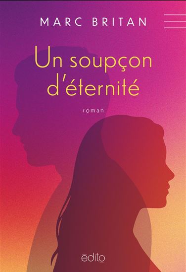 Un soupçon d'éternité - MARC BRITAN