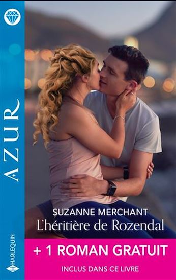 L'héritière de Rozendal + 1 titre gratuit - SUZANNE MERCHANT - RACHAEL THOMAS