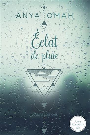 La Trilogie des tempêtes T.01 Éclat de pluie - ANYA OMAH