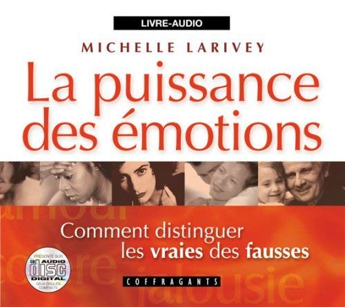 La Puissance des émotions - MICHELLE LARIVEY