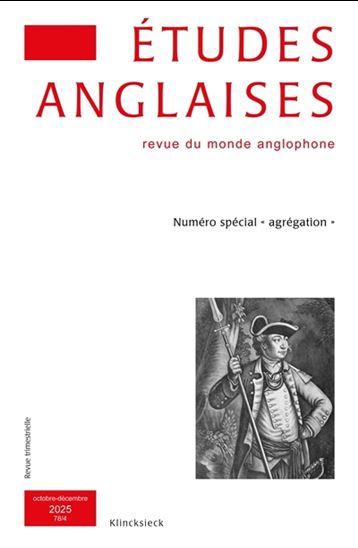 Études anglaises #78/4 Numéro spécial "agrégation" - COLLECTIF