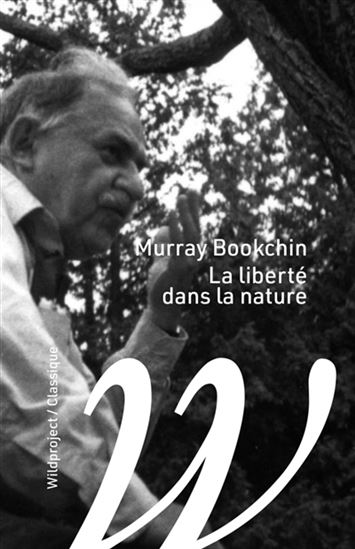 La Liberté dans la nature - MURRAY BOOKCHIN
