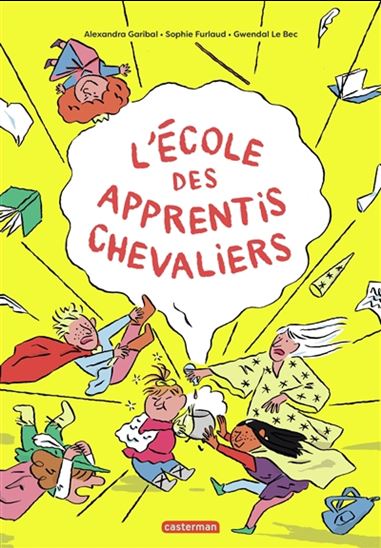 L'École des apprentis chevaliers - ALEXANDRA GARIBAL & AL