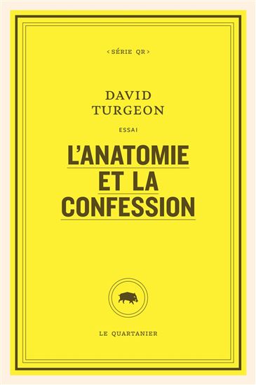 L'Anatomie et la confession - DAVID TURGEON