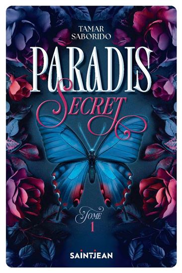 Paradis secret T.01 - TAMAR SABORIDO