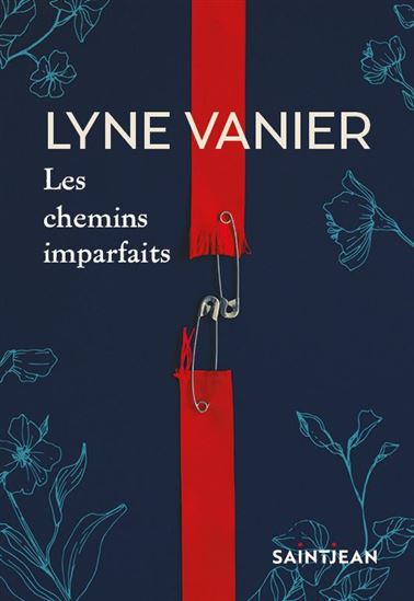 Les Chemins imparfaits - LYNE VANIER