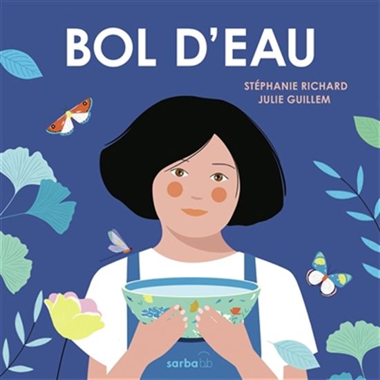 Bol d'eau - STÉPHANIE RICHARD - JULIE GUILLEM