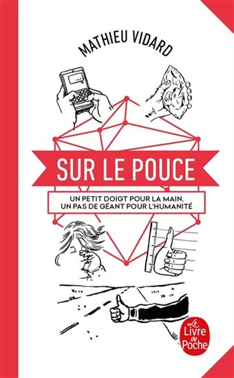 Sur le pouce : un petit doigt pour la main, un pas de géant pour l'humanité - MATHIEU VIDARD - TOMMY