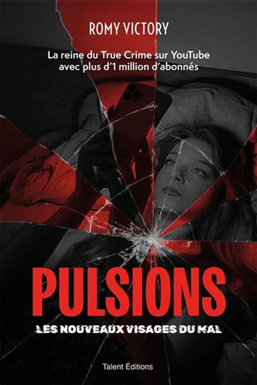 Pulsions : les nouveaux visages du mal - ROMY VICTORY