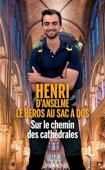 Sur le chemin des cathédrales - HENRI D' ANSELME