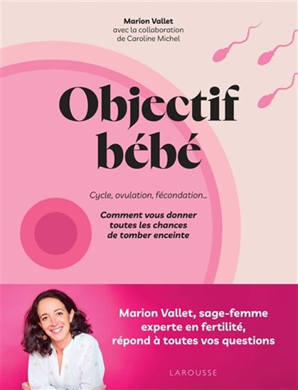 Objectif bébé - MARION VALLET