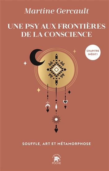 Une psy aux frontières de la conscience - MARTINE GERCAULT