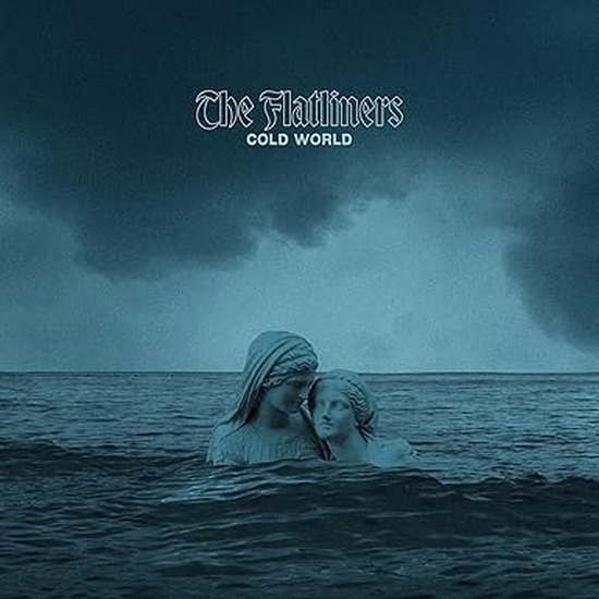 Cold World - THE FLATLINERS