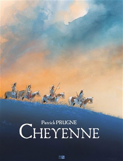 Cheyenne - PATRICK PRUGNE