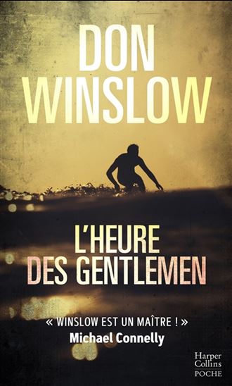 L'Heure des gentlemen N. éd. - DON WINSLOW