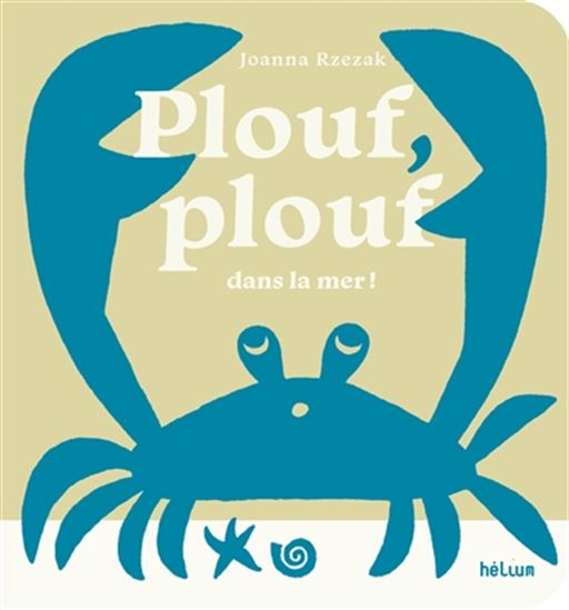 Plouf, plouf dans la mer ! - JOANNA RZEZAK
