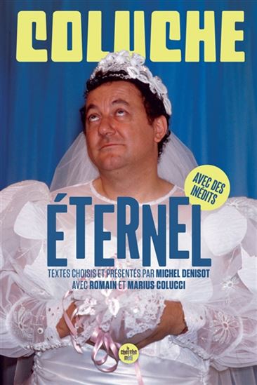 Coluche éternel - COLUCHE