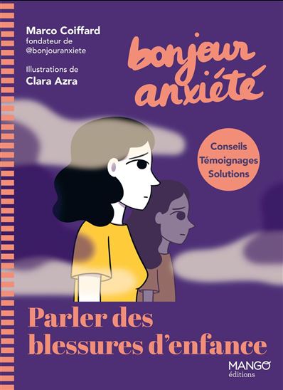 Bonjour Anxiété - Parler des blessures d'enfance - MARCO COIFFARD - CLARA AZRA