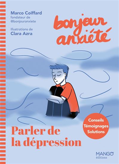 Bonjour Anxiété - Parler de la dépression - MARCO COIFFARD