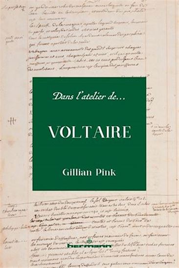 Dans l'atelier de Voltaire - GILLIAN PINK