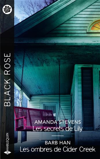 Les Secrets de Lily /Les ombres de Cider Creek - AMANDA STEVENS - BARB HAN