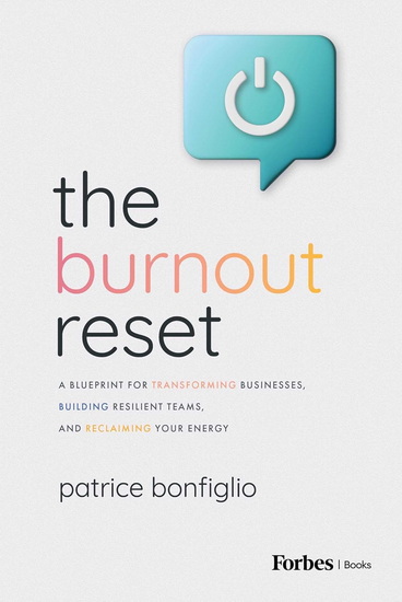 The Burnout Reset - PATRICE BONFIGLIO