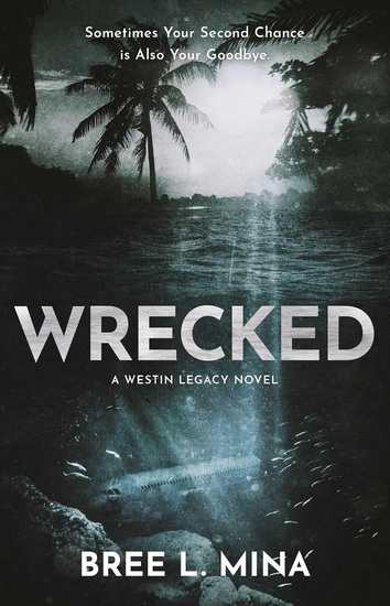 Wrecked - BREE L MINA