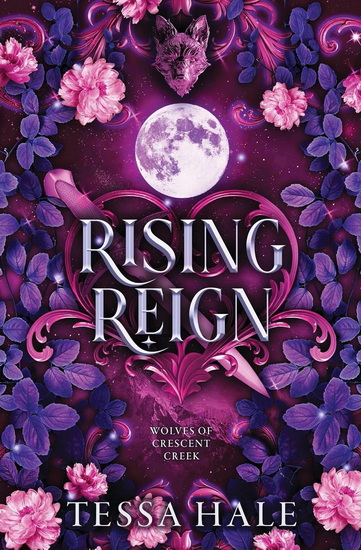 Rising Reign - TESSA HALE