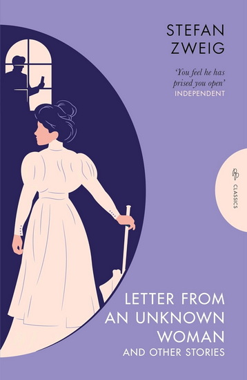 Letter from an Unknown Woman and Other Stories - STEFAN ZWEIG