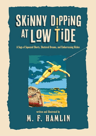 Skinny Dipping at Low Tide (Special Edition) - M F HAMLIN