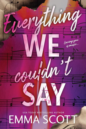Everything We Couldn't Say - EMMA SCOTT