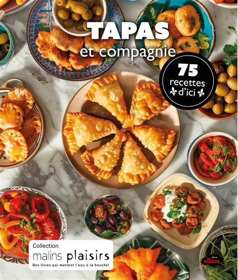 Tapas et compagnie : 75 recettes d'ici - COLLECTIF