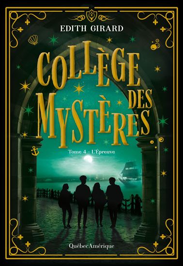 Collège des mystères : L'Épreuve #04 - ÉDITH GIRARD