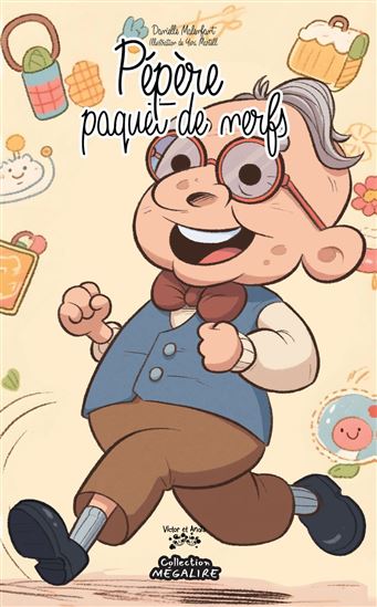 Pépère paquet de nerfs - DANIELLE MALENFANT