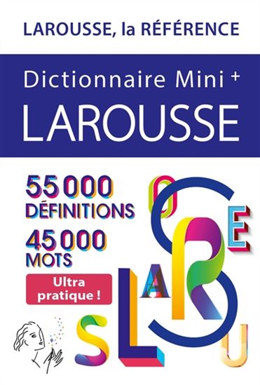 Dictionnaire Larousse mini + : 55.000 définitions, 45.000 mots - COLLECTIF