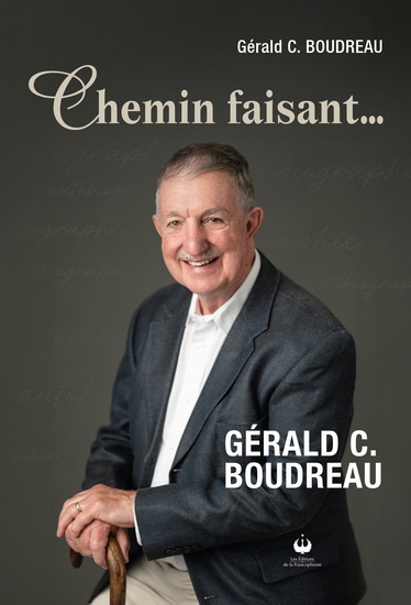 Chemin faisant... - GÉRALD C BOUDREAU