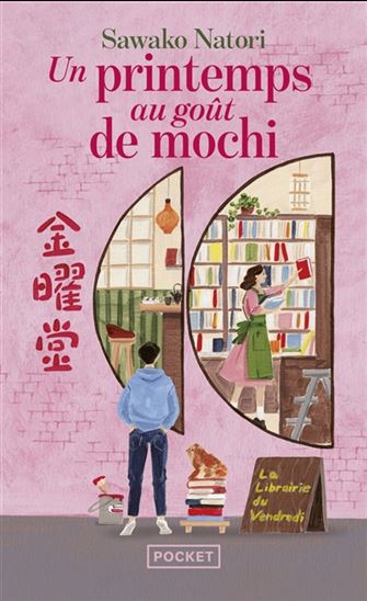 La Librairie du vendredi T.01 Un printemps au goût de mochi - SAWAKO NATORI