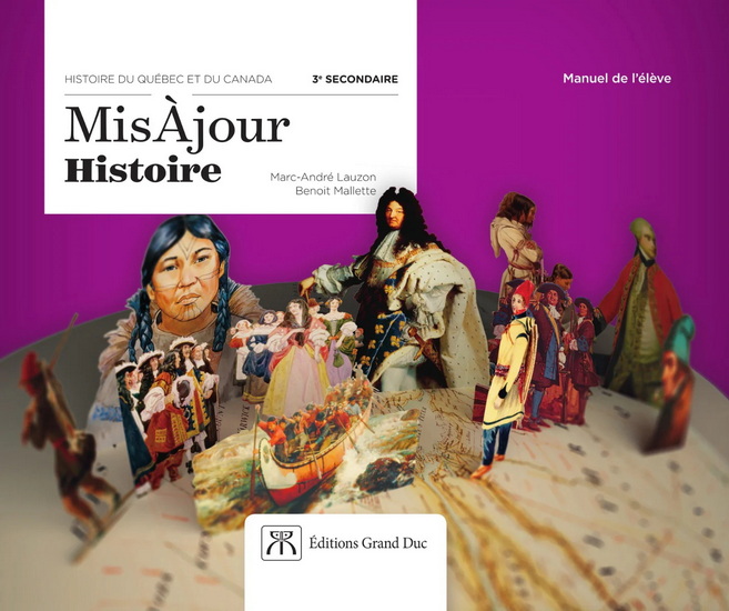 MisÀjour histoire : 4e secondaire : cahier de savoirs : version papier + numérique 1 an - BENOIT MALETTE - JIMMY TROTTIER