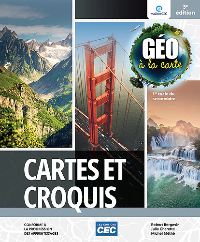Géo à la carte : Cartes et croquis : élèves : version papier + Accès étudiants, Web 1 an 3e éd. - COLLECTIF