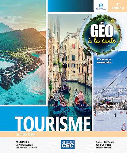 Géo à la carte : Fascicule Tourisme (incluant les exercices interactifs) : version papier + Accès étudiants, Web 1 an 3e éd. - COLLECTIF