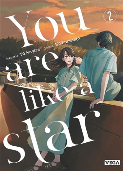 You are like a star #02 - YUU NAGIRA - KÔ FURUSATO
